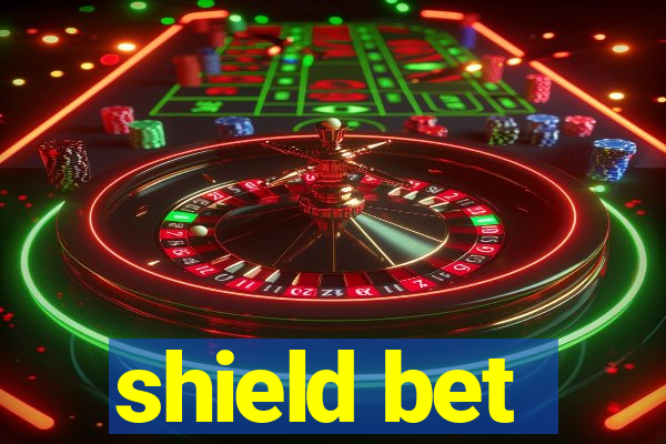 shield bet